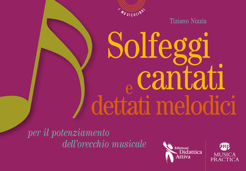 Cover of Solfeggi cantati e dettati melodici. Per il potenziamento dell'orecchio musicale