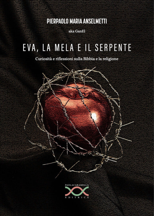 Cover of Eva, la mela e il serpente. Curiosità e riflessioni sulla Bibbia e la religione
