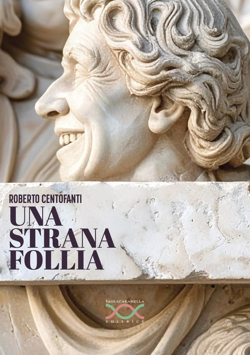 Una strana follia