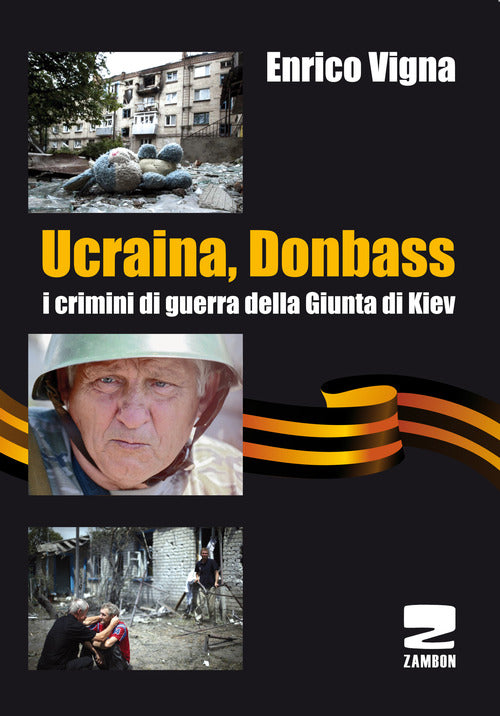 Cover of Ucraina, Donbass. I crimini di guerra della Giunta di Kiev