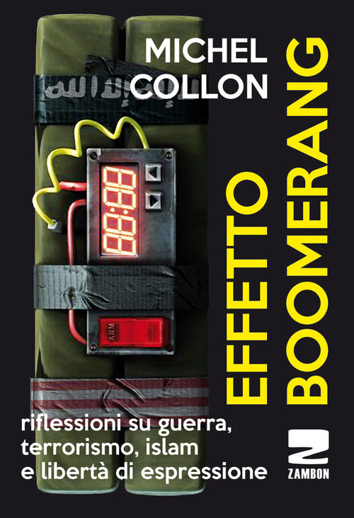 Cover of Effetto boomerang. Riflessioni su guerra, terrorismo, islam e libertà di espressione