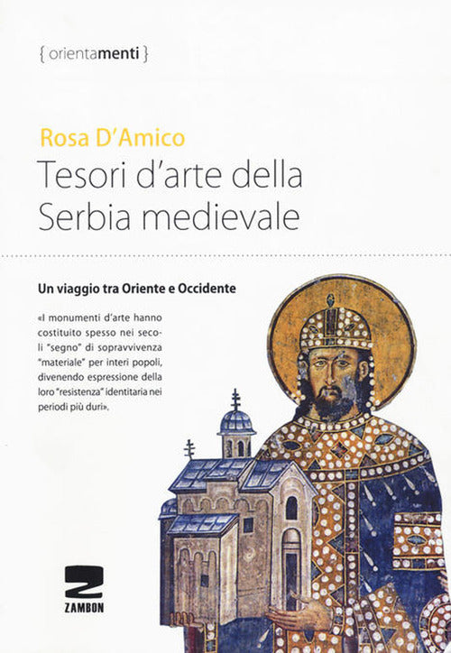 Cover of Tesori d'arte della Serbia medievale. Un viaggio tra Oriente e Occidente