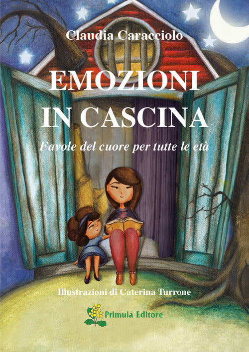 Cover of Emozioni in cascina. Favole del cuore per tutte le età