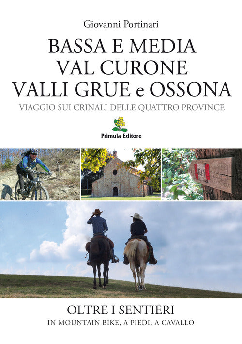 Cover of Bassa e Media Val Curone Valli Grue e Ossona. Viaggio sui crinali delle Quattro Province