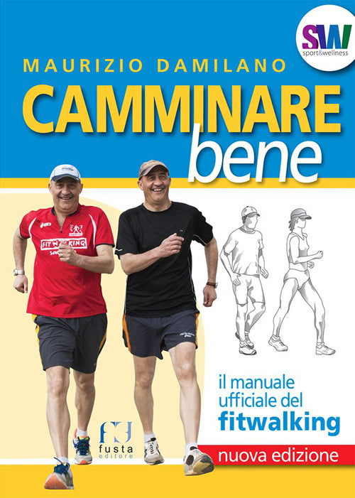 Cover of Camminare bene. Manuale del fitwalking
