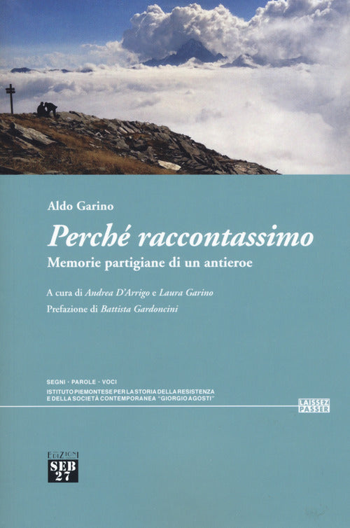 Cover of Perché raccontassimo. Memorie partigiane di un antieroe