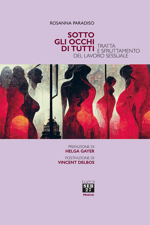 Cover of Sotto gli occhi di tutti. Tratta e sfruttamento del lavoro sessuale