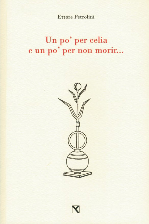 Cover of po' per celia e un po' per non morir...