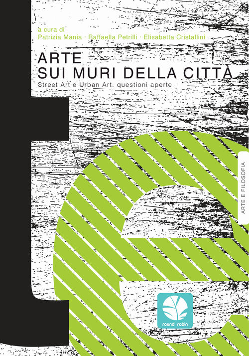 Cover of Arte sui muri della città. Street art e urban art: questioni aperte