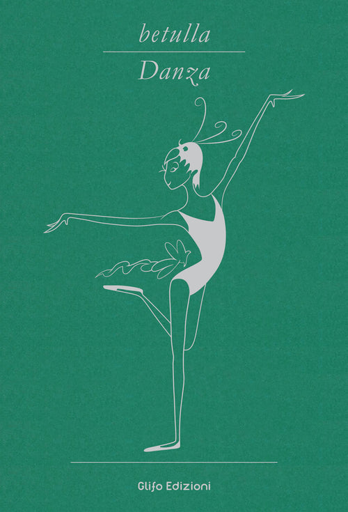 Cover of Betulla, danza. Libro d'artista per appunti. Ediz. italiana, inglese, spagnola, francese e tedesca