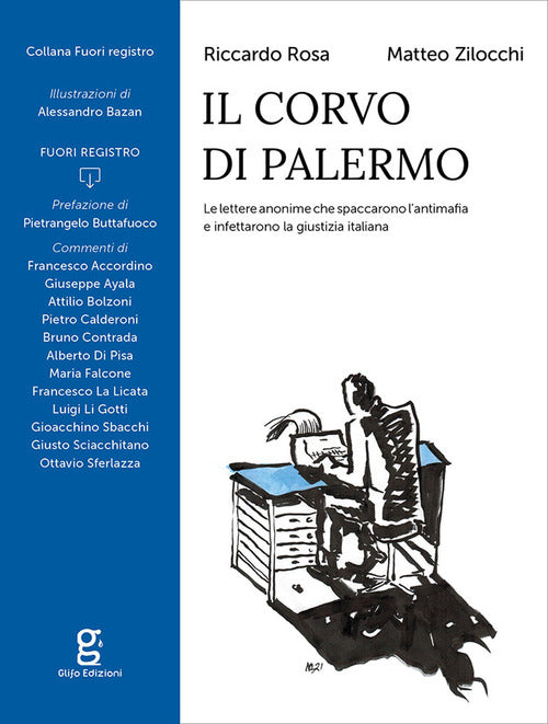 Cover of corvo di Palermo. Le lettere anonime che spaccarono l’antimafia e infettarono la giustizia italiana