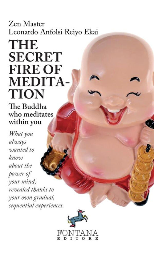Cover of secret fire of meditation. The Buddha who meditates within you