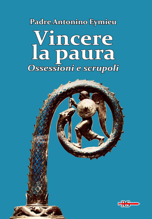 Cover of Vincere la paura. Ossessioni e scrupoli