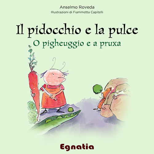 Cover of pidocchio e la pulce-O pigheuggio e a pruxa