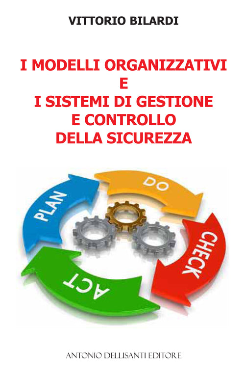 Cover of modelli organizzativi e i sistemi di gestione e controllo della sicurezza