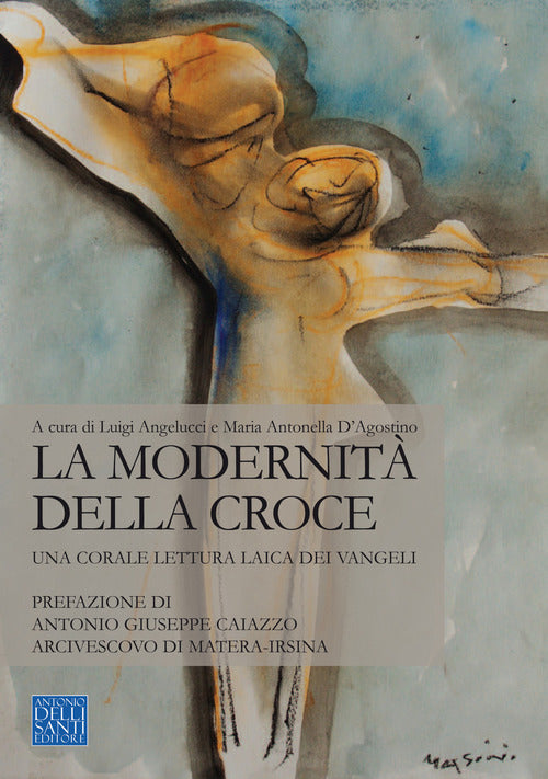 Cover of modernità della croce. Una corale lettura laica dei Vangeli