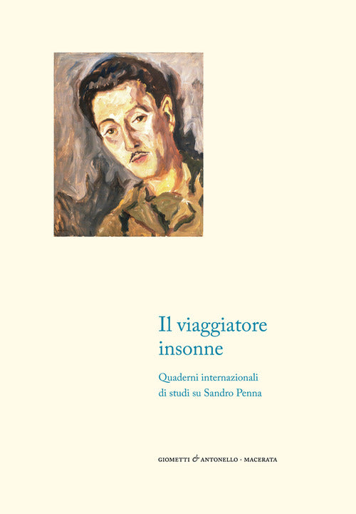 Il viaggiatore insonne. Quaderni internazionali di studi su Sandro Penna