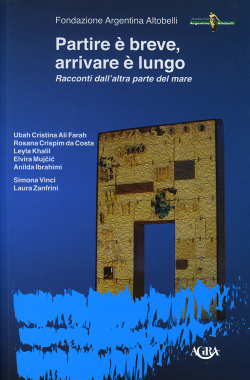 Cover of Partire è breve, arrivare è lungo. Racconti dall’altra parte del mare