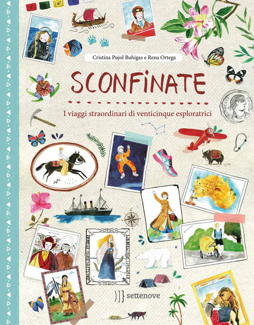 Sconfinate. I viaggi straordinari di venticinque esploratricivvvvvvv