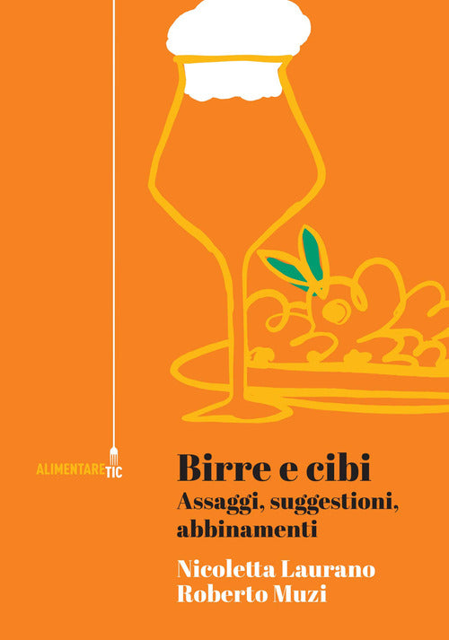 Cover of Birre e cibi. Assaggi, suggestioni, abbinamenti