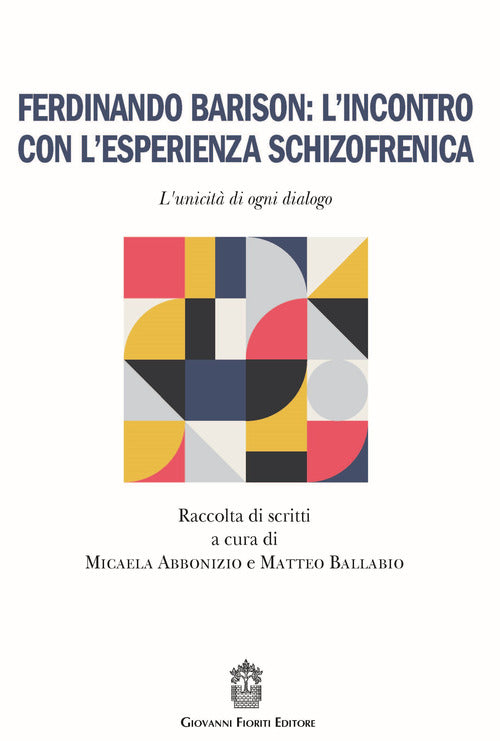 Cover of Ferdinando Barison: l’incontro con l’esperienza schizofrenica. L'unicità di ogni dialogo