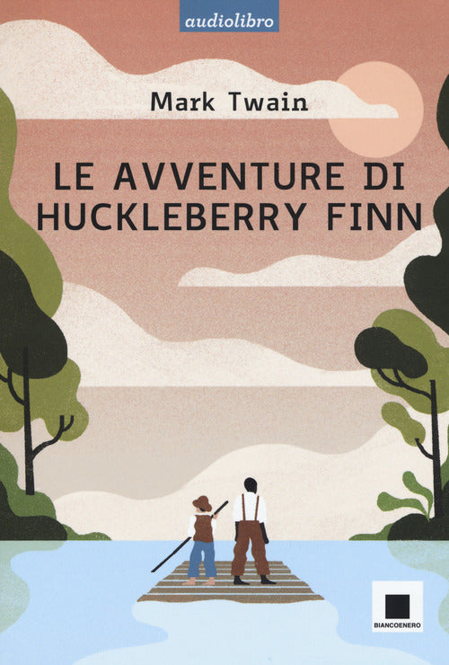 Cover of avventure di Huckleberry Finn letto da Pierfrancesco Poggi