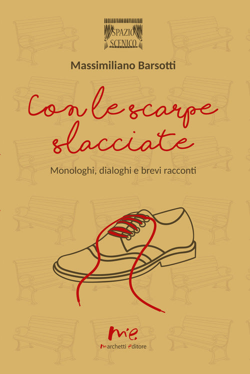 Cover of Con le scarpe slacciate. Monologhi, dialoghi e brevi racconti