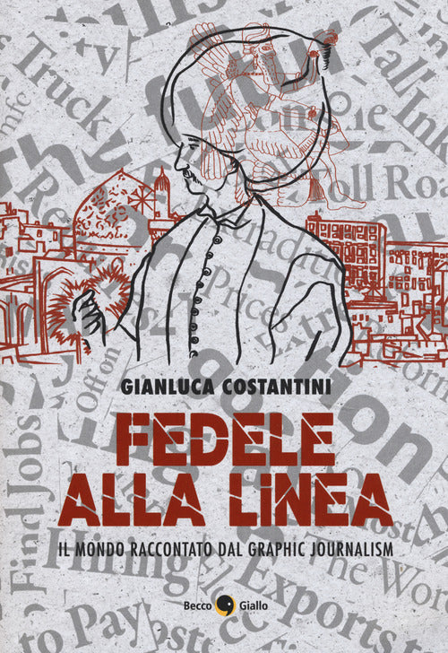 Cover of Fedele alla linea. Il mondo raccontato dal graphic jour