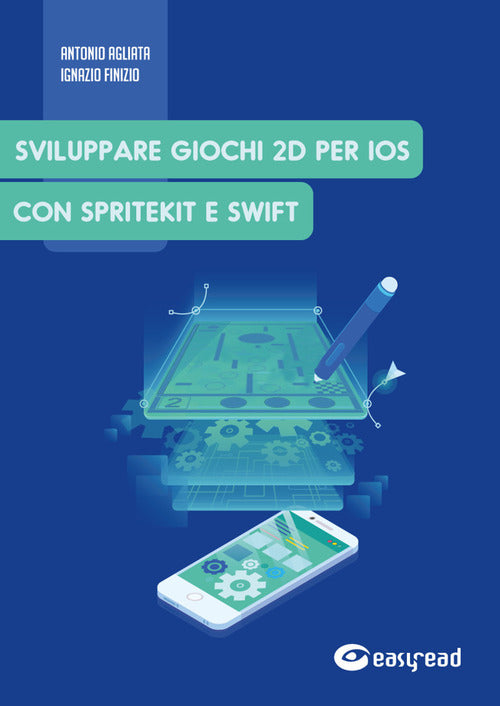 Cover of Sviluppare giochi 2D per IOS con SpriteKit e Swift