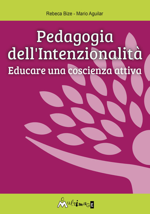 Cover of Pedagogia dell'intenzionalità. Educare una coscienza attiva