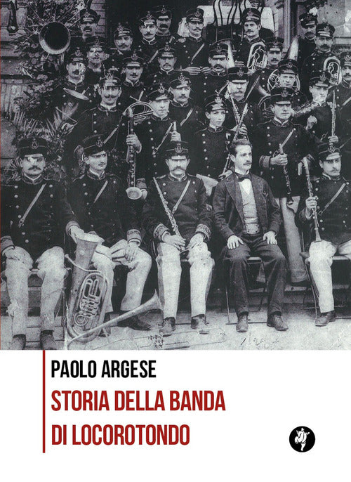 Cover of Storia della banda di Locorotondo