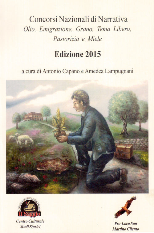 Cover of Concorsi nazionali di narrativa. Olio, emigrazione, grano, tema libero, pastorizia e miele