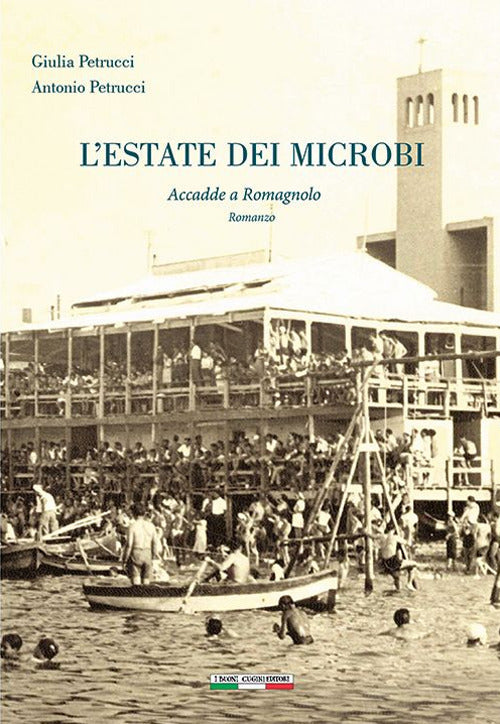 Cover of estate dei microbi. Accadde a romagnolo