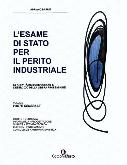 Cover of esame di Stato per il perito industriale. Le attività ingegneristiche e l'esercizio della libera professione