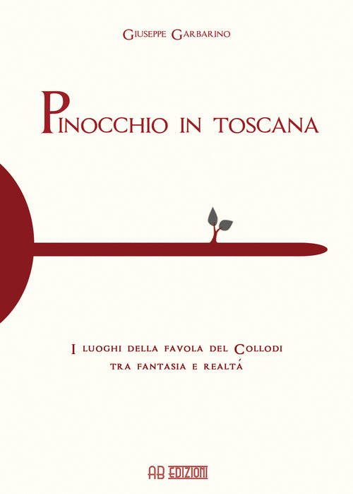 Cover of Pinocchio in Toscana. I luoghi della favola del Collodi tra fantasia e realtà