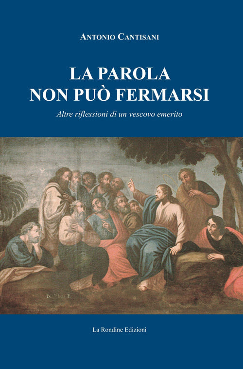 Cover of parola non può fermarsi. Altre riflessioni di un vescovo emerito