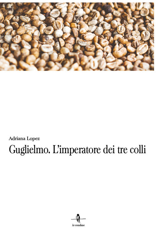 Cover of Guglielmo. L'imperatore dei tre colli