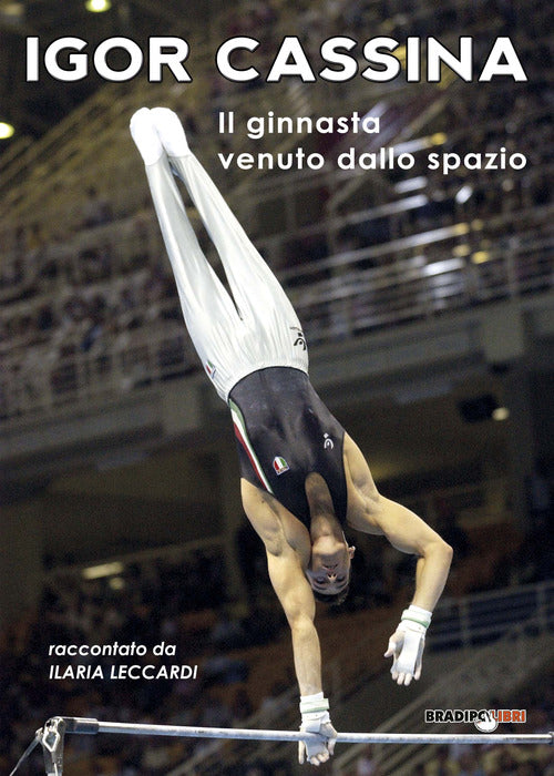 Cover of Igor Cassina. Il ginnasta venuto dallo spazio