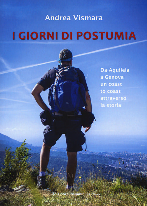 Cover of Giorni di postumia. Da Aquileia a Genova un coast attraverso la storia