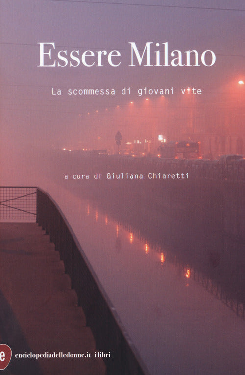 Cover of Essere Milano. La scommessa di giovani vite