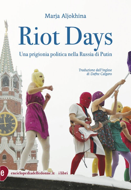 Cover of Riot days. Una prigionia politica nella Russia di Putin