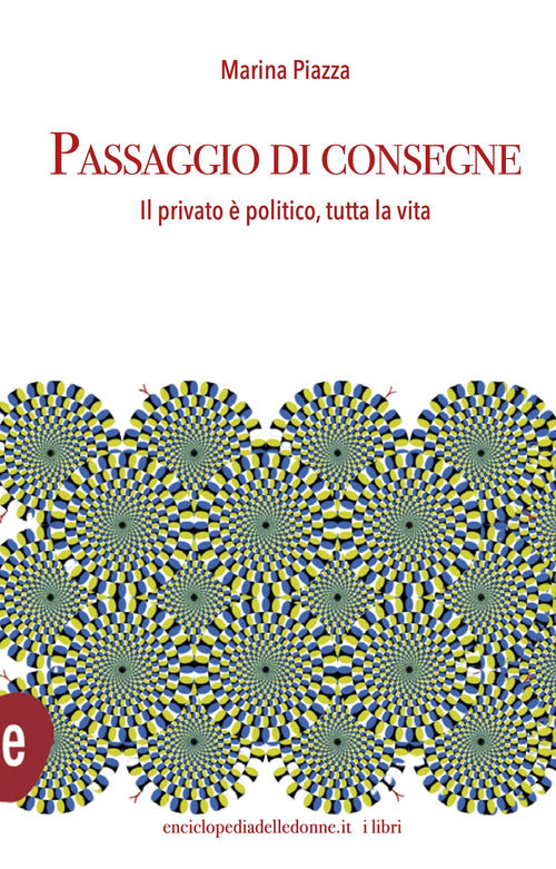 Passaggio di consegne. Il privato politico, per tutta la vita