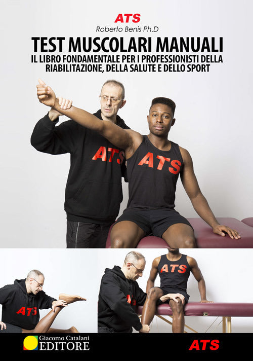 Cover of Test muscolari manuali. Il libro fondamentale per i professionisti della riabilitazione, della salute e dello sport