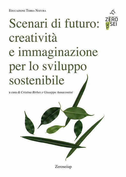 Cover of Scenari di futuro: creatività e immaginazione per lo sviluppo sostenibile