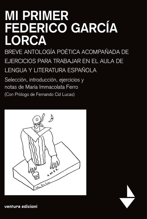 Cover of Mi primer Federico García Lorca. Breve antologia poetica acompanada de ejercicios para trabajar en el aula de lengua y literatura espanola