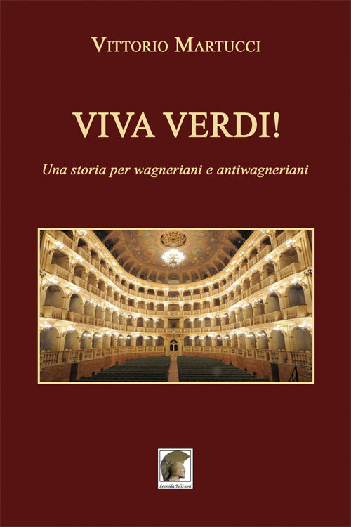 Cover of Viva Verdi! Una storia per wagneriani e antiwagneriani