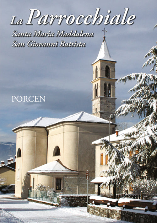Cover of parrocchiale. Santa Maria Maddalena. San Giovanni Battista. Porcen