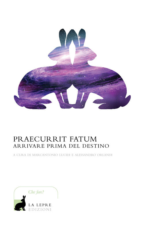 Cover of Praecurrit fatum! Arrivare prima del destino