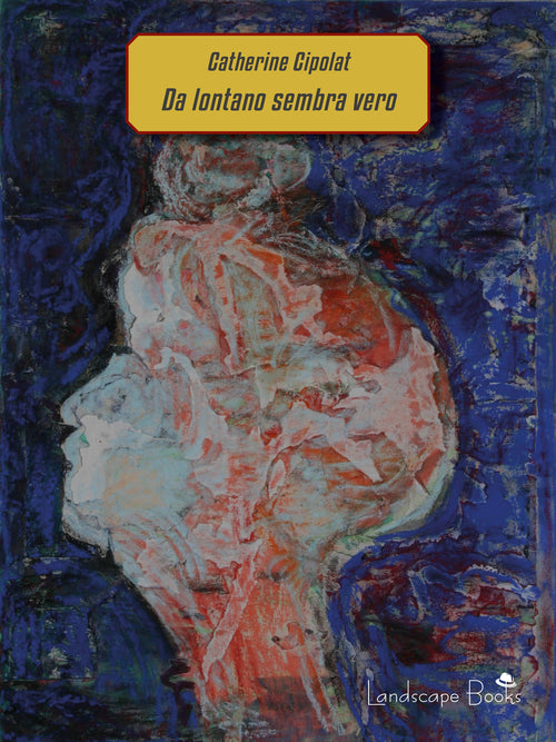 Cover of Da lontano sembra vero
