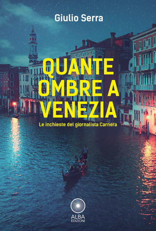 Cover of Quante ombre a Venezia. Le indagini del giornalista Carnera